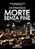 Morte senza fine by J.P. Marshall Morte senza fine by J.P. Marshall