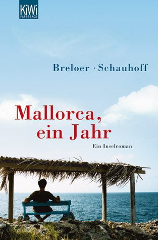 Mallorca, ein Jahr: ein Inselroman