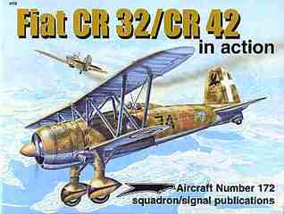 Fiat CR 32/CR 42 in action - Aircraft No. 172 (Paperback)