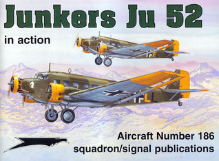 Junkers Ju 52 in Action   Aircraft No. 186 (Paperback)
