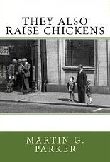 They Also Raise Chickens (Kindle Edition)