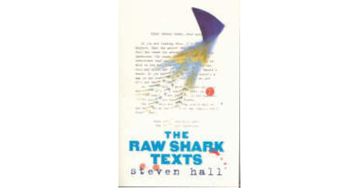 The Raw Shark Texts by Steven Hall