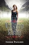Valkyrie Rising by Ingrid  Paulson