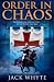 Order in Chaos (Templar Trilogy, #3)
