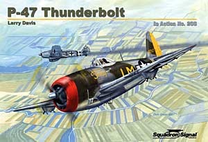 P-47 Thunderbolt In Action   Aircraft No. 208 (Paperback)