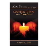 Lectio Divina Bible Study: Learning to Pray in Scripture (Lectio Divina Bible Studies)