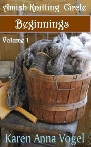 Beginnings (Amish Knitting Circle, #1)