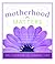 Motherhood Matters: Joyful ...