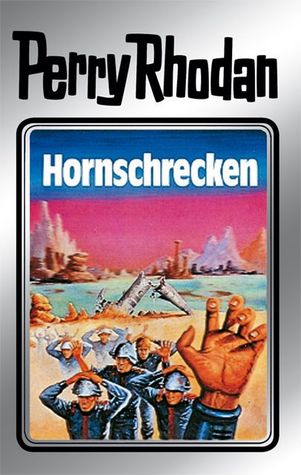 Hornschrecken (Perry Rhodan - Silberbände, #18 - Das Zweite Imperium, #1)