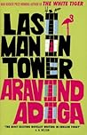 Last Man in Tower by Aravind Adiga