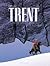 Trent Intégrale (Trent, #4-6)