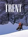 Trent Intégrale (Trent, #4-6) Trent Intégrale (Trent, #4-6)