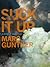 Suck it up by Marc Gunther Suck it up by Marc Gunther