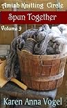 Spun Together (Amish Knitting Circle, #9) Spun Together (Amish Knitting Circle, #9)