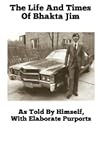 The Life And Times Of Bhakta Jim
