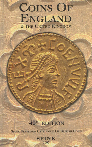 Coins of England and the United Kingdom: 2005 (Standard Catalogue of British Coins)