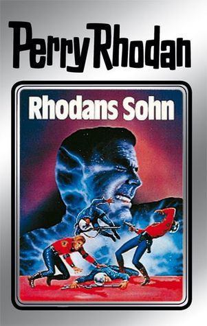 Rhodans Sohn (Perry Rhodan - Silberbände, #14)