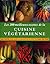 Les 200 meilleures recettes de la cuisine végétarienne