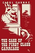 The Case of the First Class Carriage