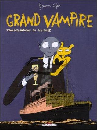 Transatlantique En Solitaire (Grand Vampire, #3)