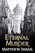 Eternal Murder