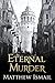Eternal Murder