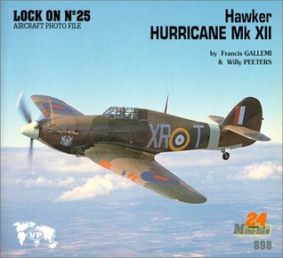 Lock On No. 25 - Hawker Hurricane Mk XII
