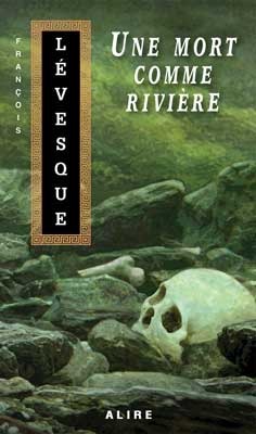 Une mort comme rivière (Paperback)