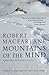 Mountains of the Mind by Robert Macfarlane