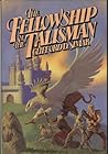 The Fellowship of the Talisman
