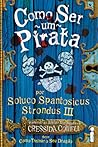 Como Ser um Pirata by Cressida Cowell