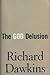The God Delusion by Richard Dawkins