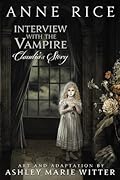 Interview with the Vampire: Claudia&#x27;s Story 