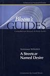 Tennessee Williams's A Streetcar Named Desire by Harold Bloom