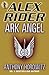 Ark Angel by Anthony Horowitz