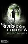 Les Rivières de Londres by Ben Aaronovitch