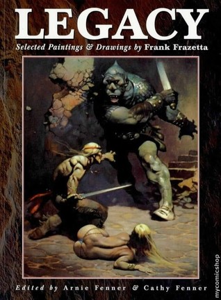 Legacy: Selected Paintings & Drawings by Frank Frazetta