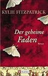 Der geheime Faden by Kylie Fitzpatrick