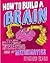How to Build a Brain and 34 Other Really Interesting Uses of Maths