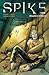 Spike: Manicomio (Spike, #3; Colección Made in Hell #62)