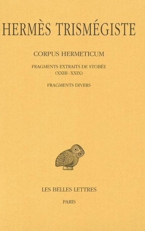 Corpus hermeticum, Tome IV: Fragments extraits de Stobée XXIII-XXIX (Paperback)