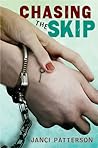 Chasing the Skip by Janci Patterson