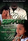Child Support by Angel Bearfield Child Support by Angel Bearfield