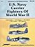 U.S. Navy Carrier Fighters Of WW II (Aerodata International, #6204)