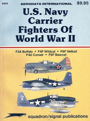 U.S. Navy Carrier Fighters Of WW II (Aerodata International, #6204)