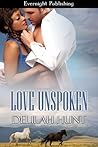 Love Unspoken by Delilah Hunt