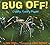Bug Off! Creepy, Crawly Poems