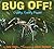Bug Off! Creepy, Crawly Poems
