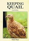 Keeping quail: a guide to domestic and commercial management