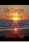 Life Changes by Kathleen Patel